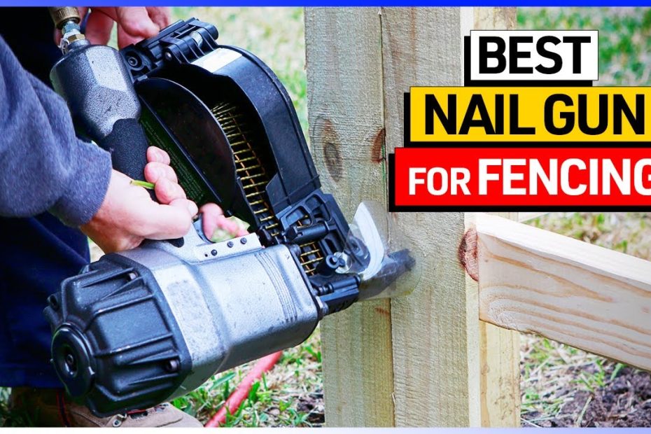 Best Nail Gun For Fencing - Youtube